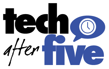 Tech After Five